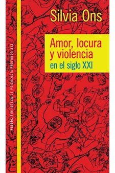 Papel Amor Locura Y Violencia En El Siglo Xxi