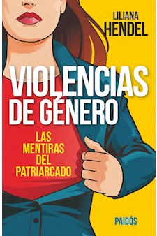 Papel Violencias De Género. Las Mentiras Del Patriarcado