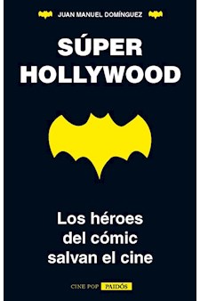 Papel Super Hollywood- Loshéroes Del Comic Salvan El Cine