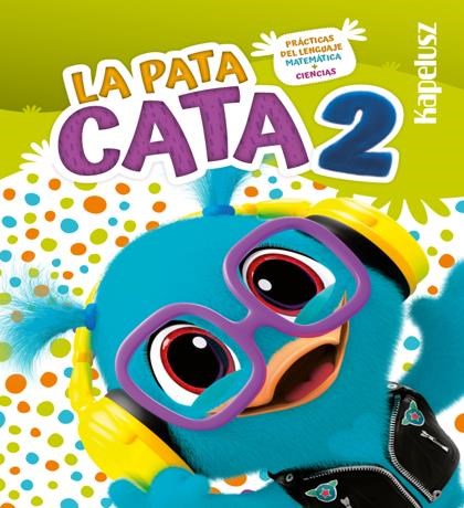 Papel La Pata Cata 2 - Practicas Del Lenguaje + Matematica + Ciencias