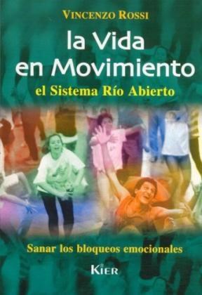 Papel Vida En Movimiento. Sistema Rio Abierto, La