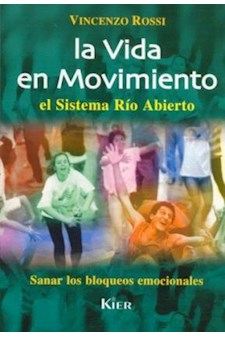 Papel Vida En Movimiento. Sistema Rio Abierto, La