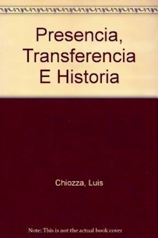 Papel Presencia, Transferencia E Historia