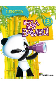 Papel Hola Soy Bambú 3 Lengua/Prácticas Del Lenguaje 3 Nov. 2017