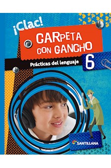 Papel Prácticas Del Lenguaje 6 ¡Clac! Carpeta Con Gancho Nov 2019
