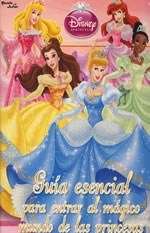 Papel Guía Esencial Para Entrar Al Mágico Mundo De Las Princesas