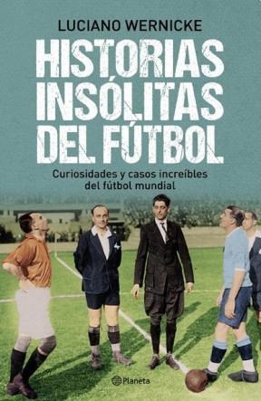 Papel Historias Insólitas Del Fútbol