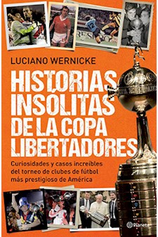 Papel Historias Insólitas De La Copa Libertadores