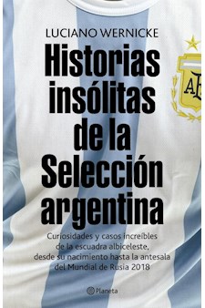 Papel Historias Insólitas De La Selección Argentina