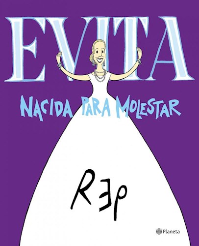 Papel Evita. Nacida Para Molestar