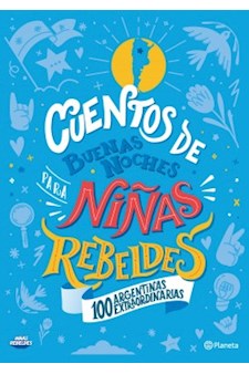 Papel Cuentos De Buenas Noches Para Niñas Rebeldes - 100  Argentinas Extraordinarias