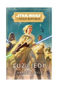 Papel Star Wars High Republic. Luz De Los Jedi (Novela)