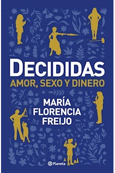 Papel Decididas - Amor ,Sexo Y Dinero