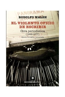 Papel El Violento Oficio De Escribir.  Obra Periodística (1953-1977)
