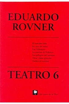 Papel Teatro 6 (El Hombre Lobo, En Tren De Soñar, Los Velázquez, La Sombra De Federico, Los Peligros Del T