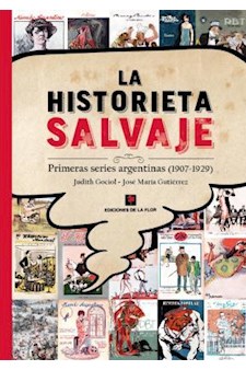 Papel La Historieta Salvaje. Prehistoria De La Historieta Argentina