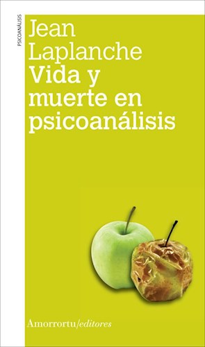 Papel Vida Y Muerte En Psicoanálisis (2A Ed.)