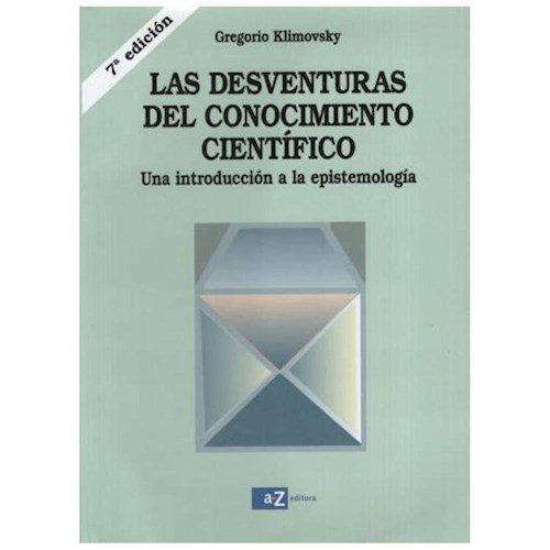 Papel Desventuras Del Conocimiento Cientifico,Las 7/Ed.