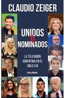 Papel Unidos O Nominados La Television Argentina En El Siglo Xxi