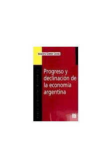 Papel Progreso Y Declinación De La Economía Argentina