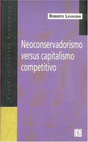 Papel Neoconservadorismo Versus Capitalismo Competitivo