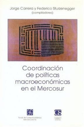 Papel Coordinacion De Politicas Macroeconomicas En El Mercosur