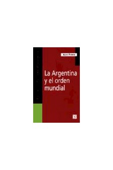 Papel La Argentina Y El Orden Mundial