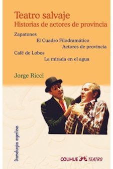 Papel Teatro Salvaje. Historias De Actores De Provincia