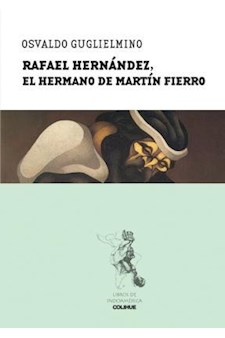 Papel Rafael Hernández, El Hermano De Martín Fierro