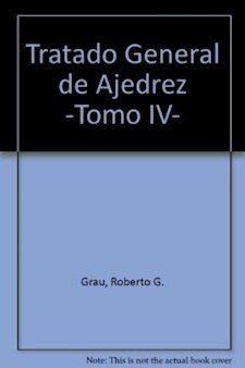 Papel Tratado General De Ajedrez. Tomo Iv