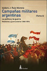 Papel Campañas Militares Argentinas - Tomo Iv - La Política Y La Guerra