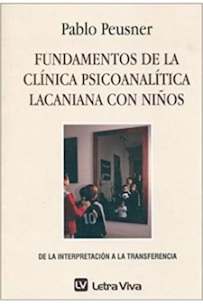 Papel Fundamentos De La Clinica Psicoanalitica Lacaniana Con Niños 2º Ed.
