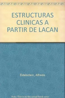 Papel Las Estructuras Clinicas A Partir De Lacan Ii