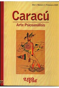 Papel Caracu. Arte Psicoanalisis Año 1 Numero 1 Primavera 2009
