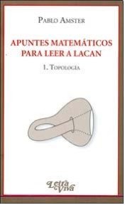 Papel Apuntes Matematicos Para Leer A Lacan 1 Topologia