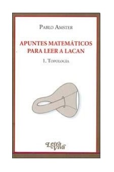 Papel Apuntes Matematicos Para Leer A Lacan 1 Topologia