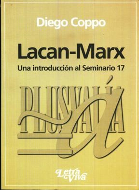 Papel Lacan-Marx. Una Introduccion Al Seminario 17