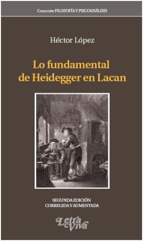 Papel Lo Fundamental De Heidegger En Lacan 2º Ed. Corregida Y Aumentada