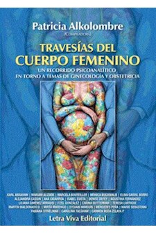 Papel Travesias Del Cuerpo Femenino. Un Recorrido Psicoanalítico En Torno A Temas De Ginecología Y Obstetr