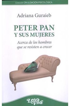 Papel Peter Pan Y Sus Mujeres. Acerca De Los Hombres Que Se Resisten A Crecer