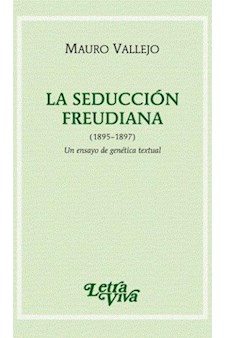 Papel La Seduccion Freudiana. Un Ensayo De Genetica Textual (1895-1897)