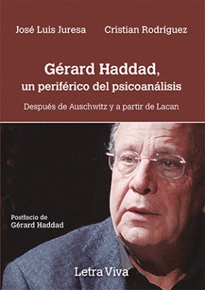 Papel Gerard Haddad, Un Periferico Del Psicoanalisis