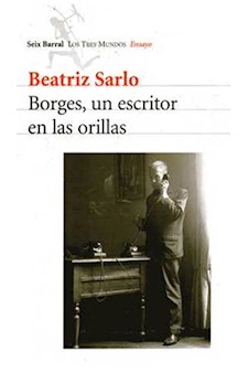 Papel Borges, Un Escritor En Las Orillas