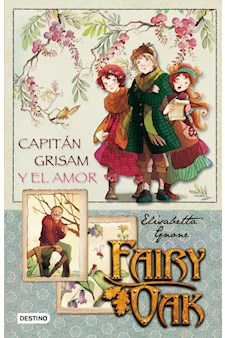 Papel Fairy Oak. Capitán Grisham Y El Amor. Serie Cuatro Misterios 1