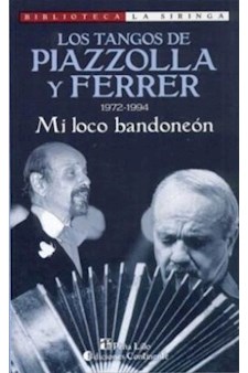 Papel Mi Loco Bandoneon - 1972-1994 Piazzolla Y Ferrer