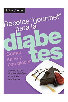 Papel Diabetes . Comer Sano Y Con Placer ,Recetas Gourmet Para La