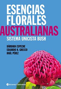  Esencias Florales Australianas   Sistema Unicista Bush