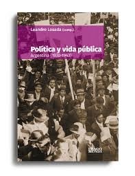 Papel Politica Y Vida Publica Argentina 1930-1943