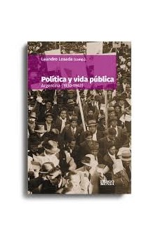 Papel Politica Y Vida Publica Argentina 1930-1943
