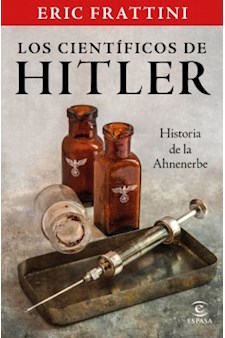 Papel Los Científicos De Hitler. Historia De La Ahnenerbe